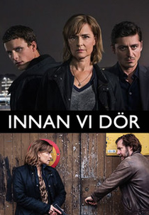 Before We Die (1ª Temporada) (Innan Vi Dör)