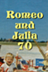 Romeo und Julia '70 (Romeo und Julia '70)