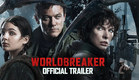 WORLDBREAKER | Official Trailer