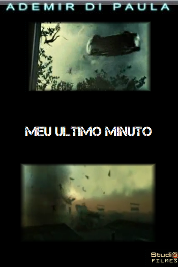 Poster de Curta Meu Último Minuto (2010)