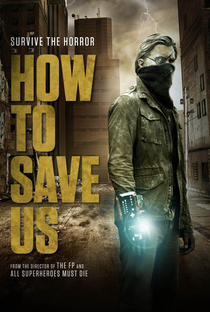 How to Save Us - Poster / Capa / Cartaz - Oficial 1