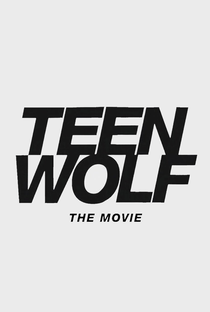 Teen Wolf: O Filme - Poster / Capa / Cartaz - Oficial 2