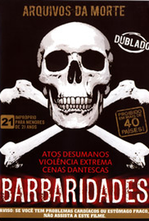Arquivos da Morte - Barbaridades - Poster / Capa / Cartaz - Oficial 1