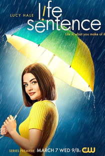 Life Sentence (1ª Temporada) - Poster / Capa / Cartaz - Oficial 1