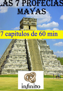 As Sete Profecias Maias (Las Siete Profecias Mayas)
