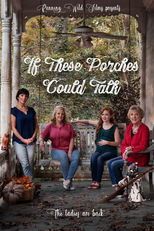If These Porches Could Talk (If These Porches Could Talk)