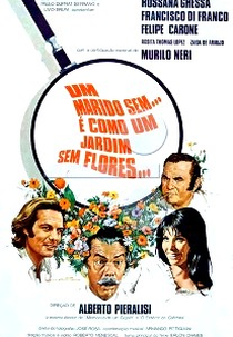 Um Marido Sem... É Como um Jardim Sem Flores  (Um Marido Sem... É Como um Jardim Sem Flores )