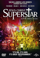 Jesus Christ Superstar - Live Arena Tour (Jesus Christ Superstar - Live Arena Tour)