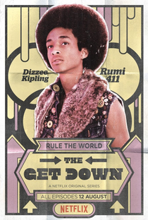 The Get Down (1ª Temporada) - Poster / Capa / Cartaz - Oficial 3