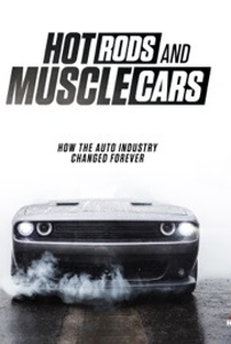 Hot Rods e Muscle Cars - Poster / Capa / Cartaz - Oficial 1