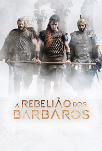 A Rebelião dos Bárbaros - Poster / Capa / Cartaz - Oficial 5
