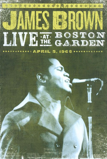 James Brown: Live at the Boston Garden, 1968 - Poster / Capa / Cartaz - Oficial 1