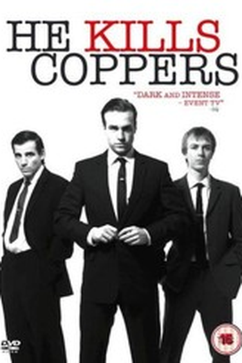 Poster de TV He Kills Coppers  (2008)