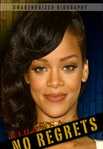 Rihanna: No Regrets (Rihanna: No Regrets)
