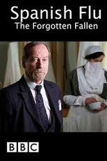 Gripe Espanhola: Os Mortos Esquecidos (Spanish Flu: The Forgotten Fallen)