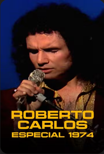 Roberto Carlos Especial (1974) - Poster / Capa / Cartaz - Oficial 1