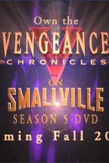 Smallville: The Vengeance Chronicles (1ª Temporada) (Smallville: The Vengeance Chronicles (Season 1))