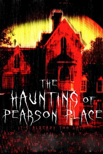 The Haunting of Pearson Place - Poster / Capa / Cartaz - Oficial 1