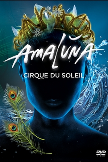 Poster de Filme Cirque du Soleil - Amaluna (2012)