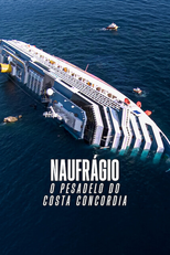 Naufrágio: O Pesadelo do Costa Concordia (Shipwrecked: Nightmare at Sea)