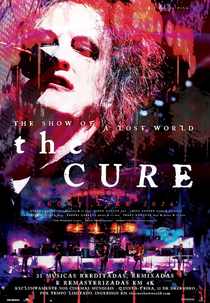 The Cure: The Show of A Lost World (The Cure: The Show of A Lost World)