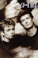 A-Ha: Stay On These Roads (A-Ha: Stay On These Roads)