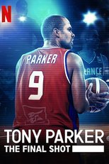 Tony Parker: Entre os Maiores (Tony Parker: The Final Shot)
