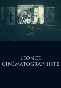 Léonce cinématographiste (Léonce cinématographiste)