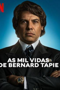 As Mil Vidas de Bernard Tapie - Poster / Capa / Cartaz - Oficial 1