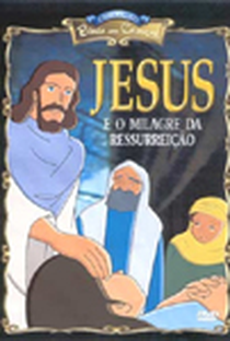 Coleção Bíblia Para Crianças - Jesus e o Milagre da Ressurreição - Poster / Capa / Cartaz - Oficial 1