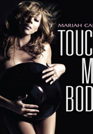 Mariah Carey: Touch My Body