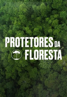 Protetores da Floresta (Protetores da Floresta)