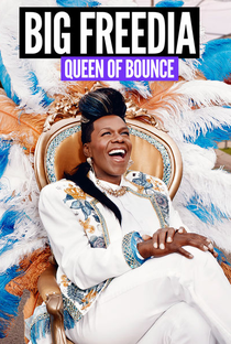 Big Freedia: Queen of Bounce (temporada 1) - Poster / Capa / Cartaz - Oficial 1