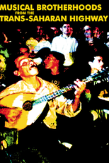 Musical Brotherhoods From The Trans-Saharan Highway (Musical Brotherhoods From The Trans-Saharan Highway)