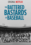 The Battered Bastards of Baseball (The Battered Bastards of Baseball)
