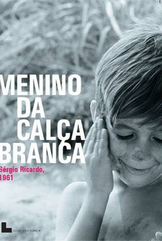 Poster 1 de Curta O Menino da Calça Branca (1961)