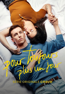 Pour Toujours, Plus un Jour (1ª Temporada) (Pour Toujours, Plus un Jour (Saison 1))