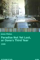 Paraíso Ainda Não Perdido (Aka O Terceiro Ano de Oona) (Paradise Not Yet Lost, or Oona's Third Year)