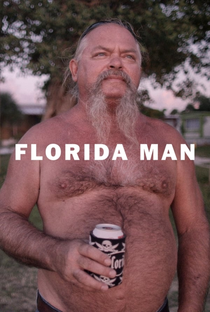 Florida Man - Poster / Capa / Cartaz - Oficial 1