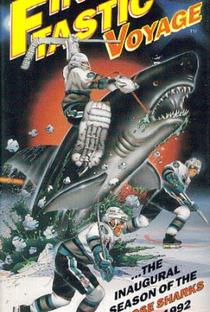 Fintastic Voyage: 1991-92 Inaugural Season of the San Jose Sharks - Poster / Capa / Cartaz - Oficial 1