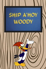 Pica Pau, O Marujo Intrépido (Ship A'hoy Woody)