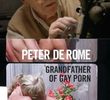 Peter de Rome: Vovô do Pornô Gay