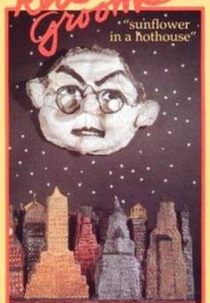 Red Grooms: Sunflower in a Hothouse (Red Grooms: Sunflower in a Hothouse)