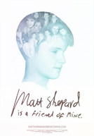 Matt Shepard Is a Friend of Mine (Matt Shepard Is a Friend of Mine)