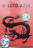 As Aventuras de Tintin - O Loto Azul (Les Aventures de Tintin: Le Lotus Bleu)