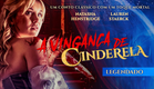 A Vingança de Cinderela - Trailer Cinema (Legendado)