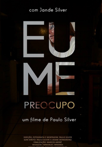 Eu Me Preocupo (Eu Me Preocupo)