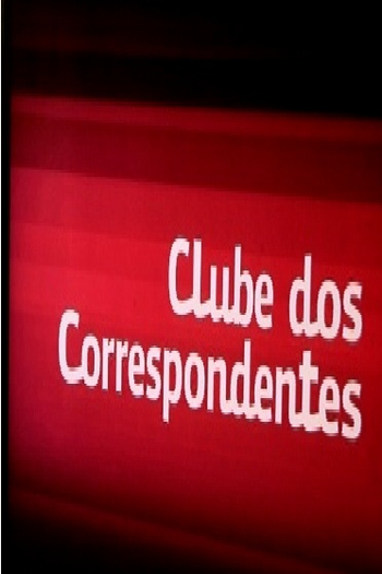 Poster de Série Clube dos Correspondentes (2012)