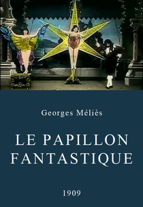 A Borboleta Fantástica (Le Papillon Fantastique)