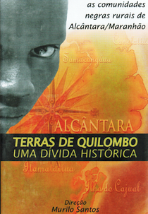 Terra de Quilombos: Uma Dívida Histórica (Terra de Quilombos: Uma Dívida Histórica)